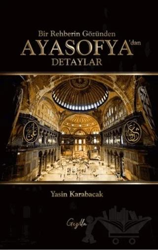 Bir Rehberin Gözünden Ayasofya’dan Detaylar
