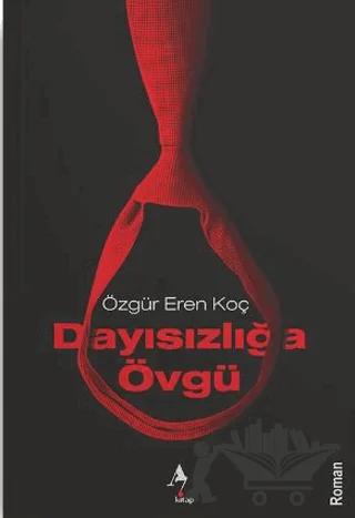 Dayısızlığa Övgü