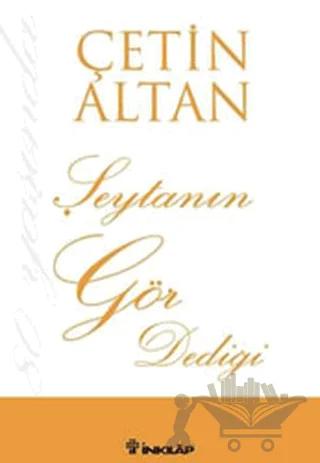 Şeytanın Gör Dediği – Çetin Altan – İnkılap Kitabevi kitap kapağı