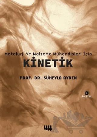 Metalurji ve Malzeme Mühendisleri için Kinetik