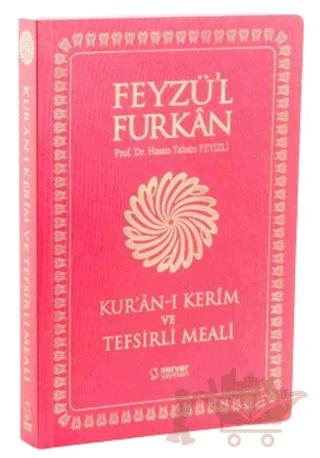 Feyzü'l Furkan Kur'an-ı Kerim ve Tefsirli Meali (Orta Boy - Mushaf ve Meal) İnce Cilt