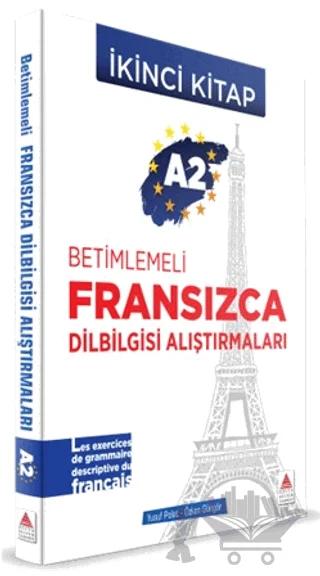 A2 - Betimlemeli Fransızca Dilbilgisi Alıştırmaları (İkinci Kitap) – Yusuf Polat, Özkan Güngör – Delta Kültür Yayınevi kitap kapağı