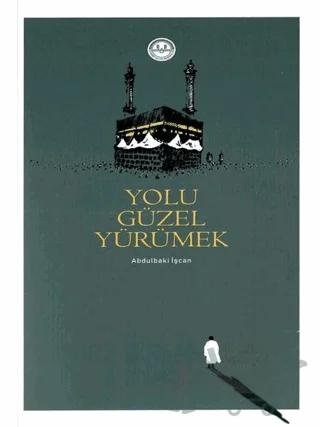 Yolu Güzel Yürümek