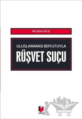 Uluslararası Boyutuyla Rüşvet Suçu