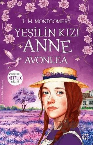 Yeşilin Kızı Anne - Avonlea