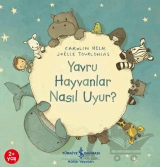 Yavru Hayvanlar Nasıl Uyur?