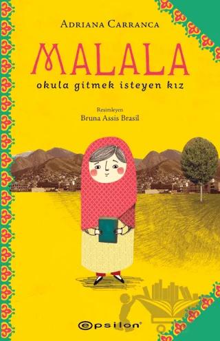 Malala: Okula Gitmek İsteyen Kız