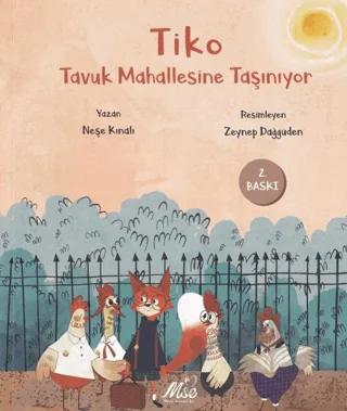 Tiko Tavuk Mahallesine Taşınıyor