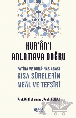 Kur'an'ı Anlamaya Doğru