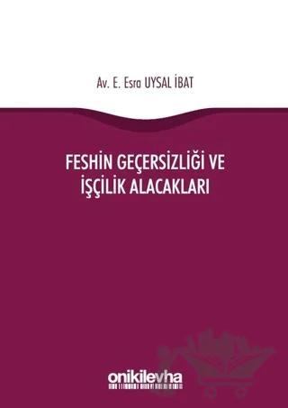 Feshin Geçersizliği ve İşçilik Alacakları