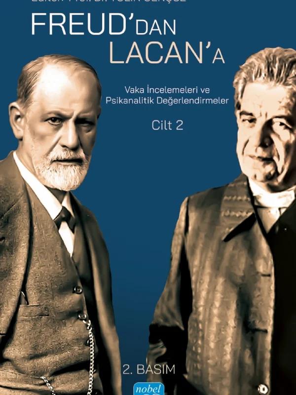 Freud’dan Lacan’a Vaka İncelemeleri ve Psikanalitik Değerlendirmeler: Cilt 2