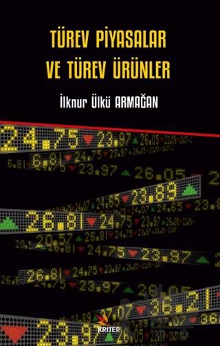 Türev Piyasalar ve Türev Ürünler