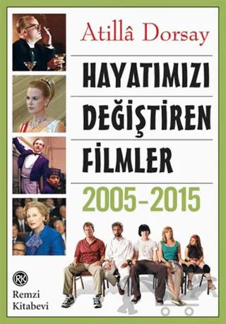 Hayatımızı Değiştiren Filmler 2005 - 2015