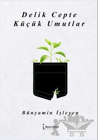 Delik Cepte Küçük Umutlar