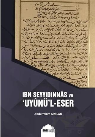 İbn Seyyidinnas ve Uyunü'l-Eser