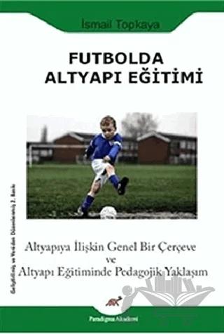 Futbolda Altyapı Eğitimi