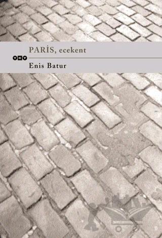 Paris , Ecekent