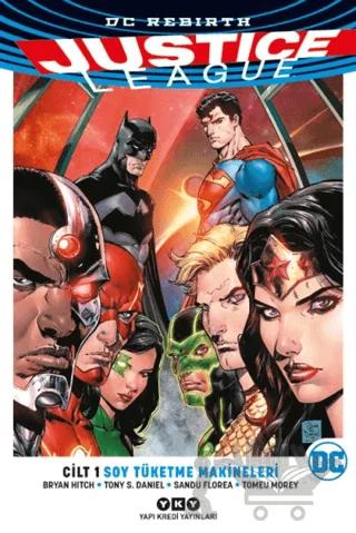 Justice League Cilt 1 - Soy Tüketme Makineleri