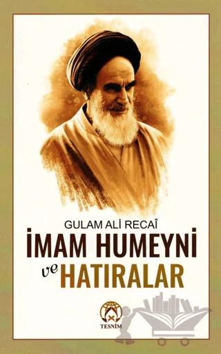 İmam Humeyni ve Hatıralar