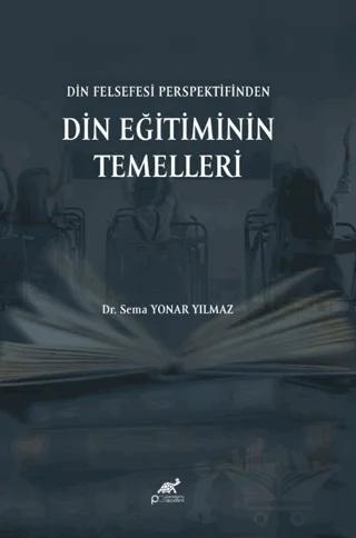 Din Felsefesi Perspektifinden Din Eğitiminin Temelleri
