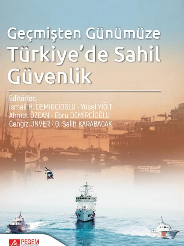 Geçmişten Günümüze Türkiye’de Sahil Güvenlik