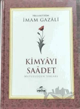 Kimyayı Saadet (Şamua) – İmam Gazali – Ravza Yayınları kitap kapağı