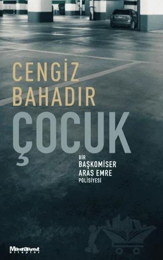 Çocuk – Cengiz Bahadır – Maceraperest Kitaplar kitap kapağı