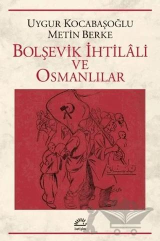 Bolşevik İhtilali ve Osmanlılar