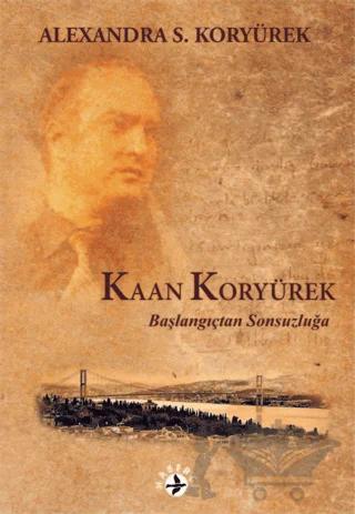Kaan Koryürek - Başlangıçtan Sonsuzluğa