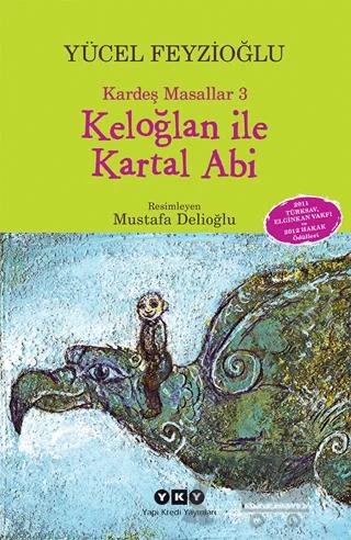 Kardeş Masallar 3: Keloğlan ile Kartal Abi