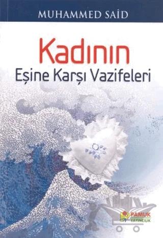 Kadının Eşine Karşı Vazifeleri (Aile-001)