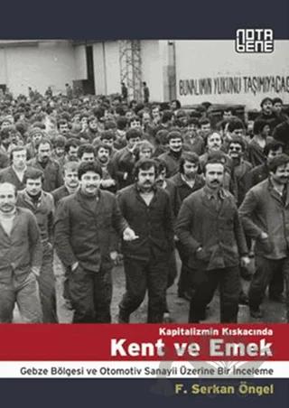 Kapitalizmin Kıskacında Kent ve Emek
