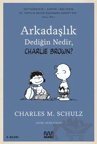 Arkadaşlık Dediğin Nedir, Charlie Brown?