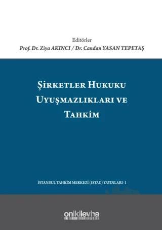 Şirketler Hukuku Uyuşmazlıkları ve Tahkim