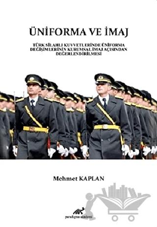 Üniforma ve İmaj – Mehmet Kaplan – Paradigma Akademi Yayınları kitap kapağı