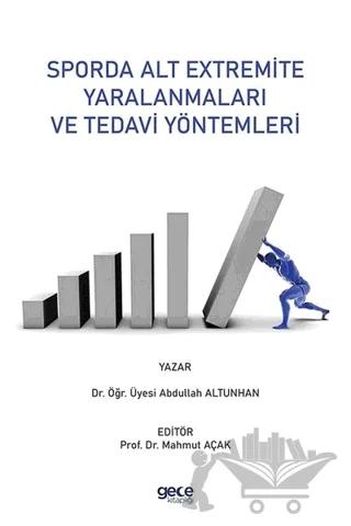 Sporda Alt Extremite Yaralanmaları ve Tedavi Yöntemleri