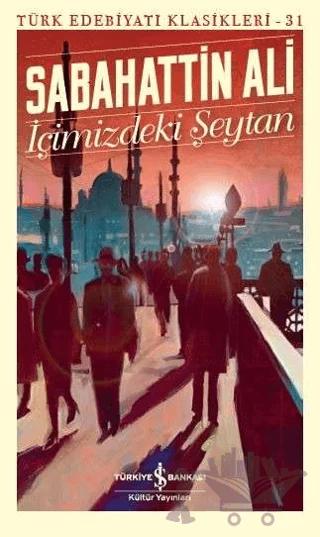 İçimizdeki Şeytan - Türk Edebiyatı Klasikleri 31
