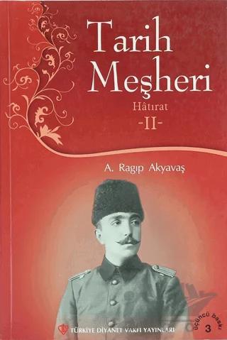 Tarih Meşheri - Hatırat 2
