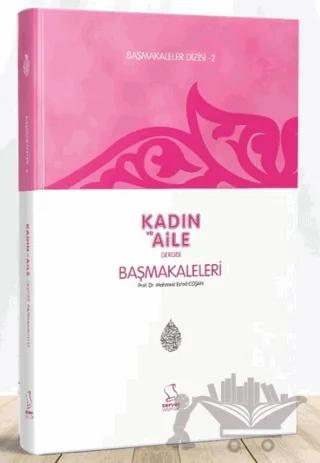 Kadın ve Aile Dergisi Başmakaleleri - 2