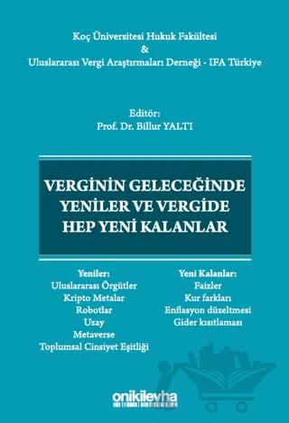 Verginin Geleceğinde Yeniler ve Vergide Hep Yeni Kalanlar