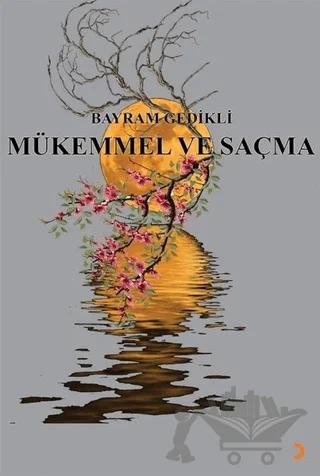 Mükemmel ve Saçma