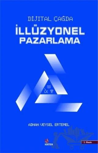 Dijital Çağda İllüzyonel Pazarlama