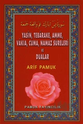 Yasin, Tebareke, Amme, Vakıa, Cuma, Namaz Sureleri ve Dualar (Yas:037)