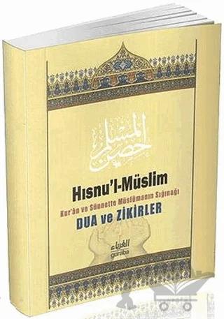 Hısnu'l-Müslim: Dua ve Zikirler