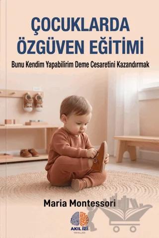 Çocuklarda Özgüven Eğitimi