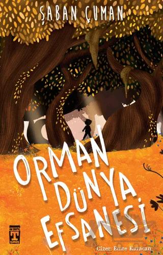 Orman Dünya Efsanesi