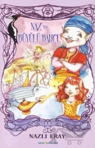 Naz ve Büyülü Bahçe