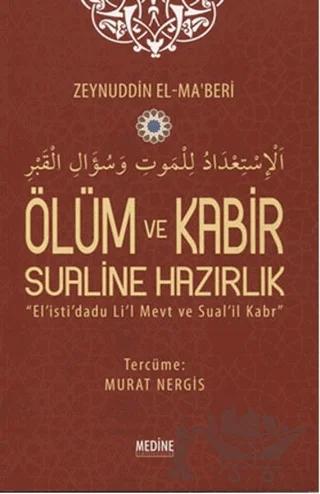 Ölüm ve Kabir Sualine Hazırlık