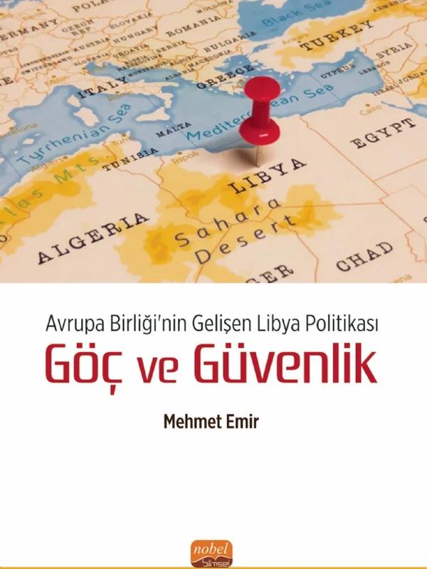 Avrupa Birliği’nin Gelişen Libya Politikası: GÖÇ VE GÜVENLİK