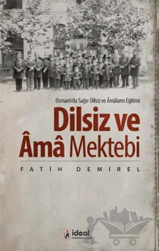Dilsiz ve Ama Mektebi